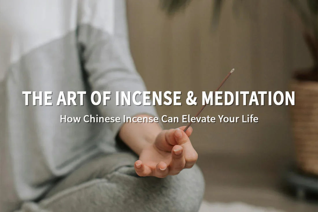 The Art of Incense & Meditation: How Chinese Incense Can Elevate Your Life